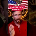 BUY MORE XRP OR DIVERSIFY? #CryptoNews #InvestingTips #HODL #DYOR #Blockchain #CryptoPortfolio