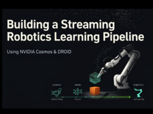 Building a Streaming Robotics Learning Pipeline Using NVIDIA Cosmos3-DROID