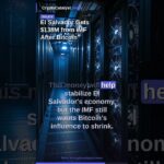 El Salvador Gets $138M from IMF After Bitcoin
