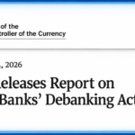 OCC Blows Lid Off Debanking Practices at America’s 9 Bank Giants