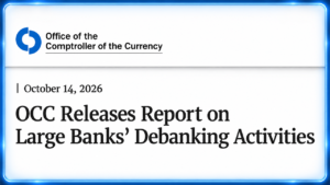 OCC Blows Lid Off Debanking Practices at America's 9 Bank Giants