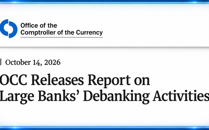 OCC Blows Lid Off Debanking Practices at America's 9 Bank Giants