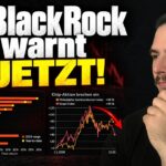 Weltweit größter Vermögensverwalter WARNT JETZT!