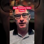 XRP Treasury Vote Today #xrp #crypto @digitalassetinvestor